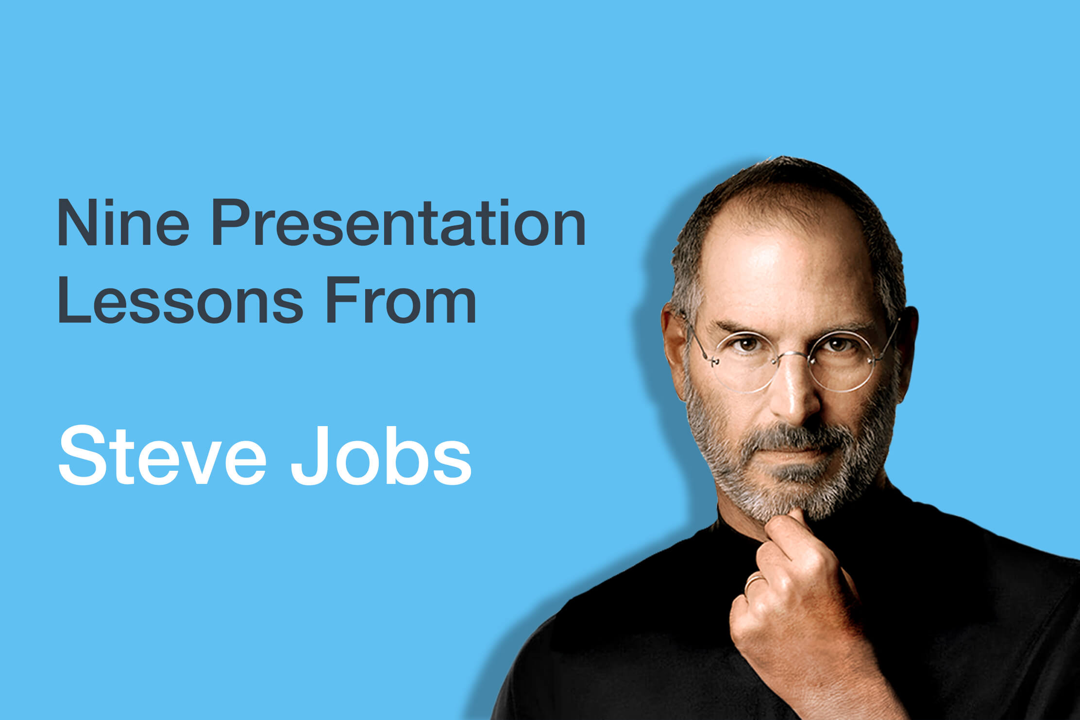 nine presentation lessons from steve jobs